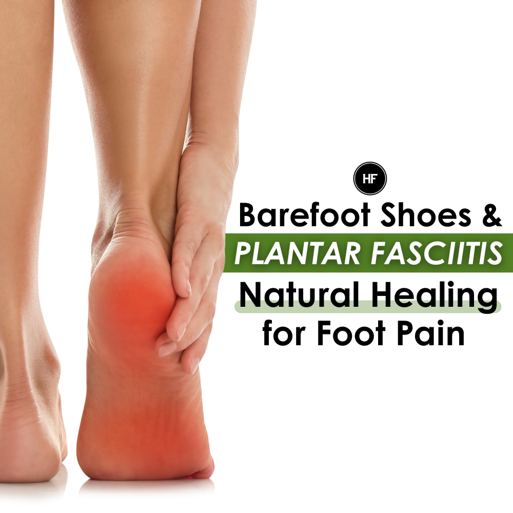 Walking on Clouds: Barefoot Shoes for Plantar Fasciitis Relief