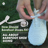 How Should Barefoot Shoes Fit? All About Barefoot Shoe Sizing